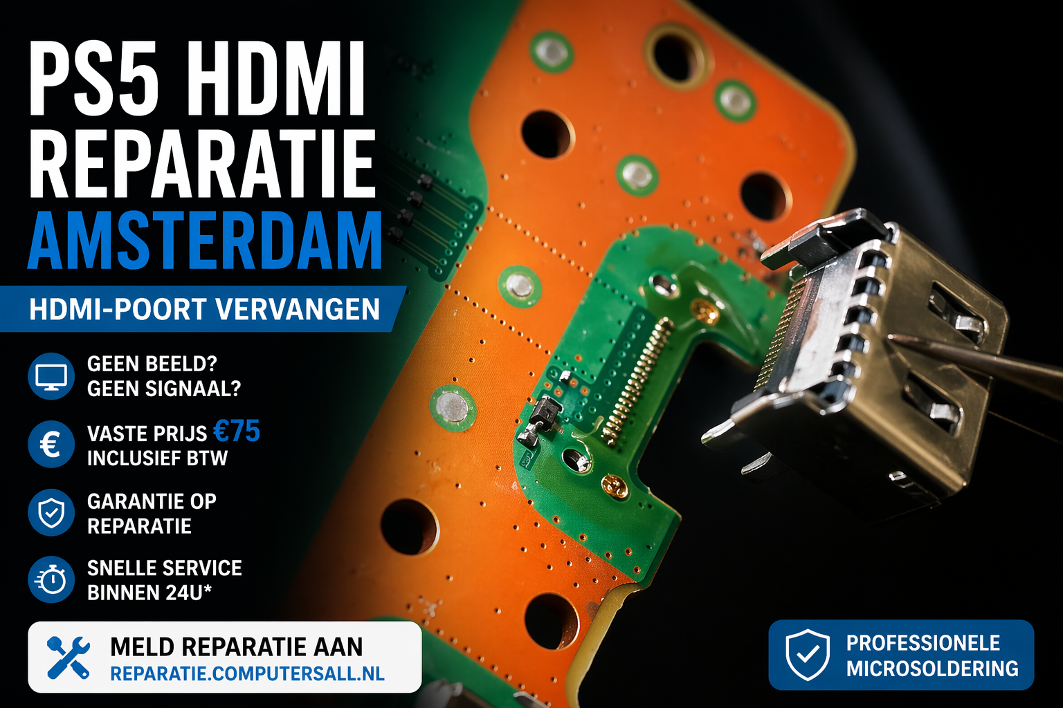 PlayStation 5 HDMI reparatie werkplaats PS5 reparatie werkplaats Amsterdam HDMI poort vervangen
